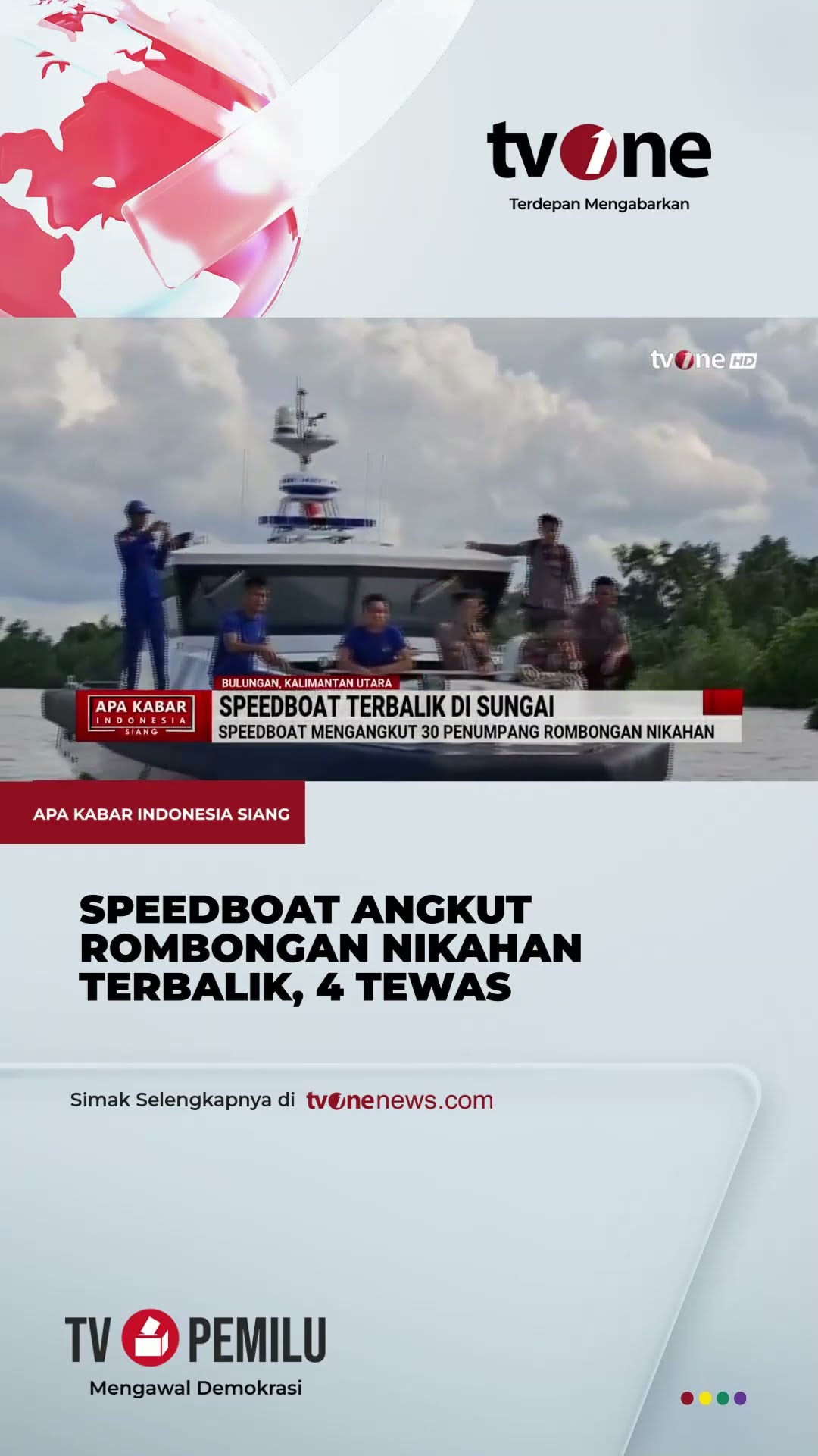 Insiden Speedboat Terbalik di Bulungan, Tim SAR Nyatakan 4 Orang Tewas |  tvOne