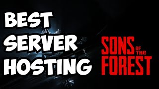 Best Sons of The Forest Server Hosting Companies In 2025