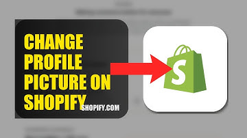 How To Change Profile Picture On Shopify 2025