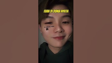 Thumbnail of Evan didunia #pov vs evan di dunia nyata #fyp #shorts
