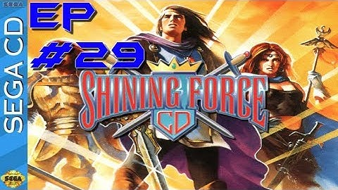 Shining Force CD: part 29 - ascending