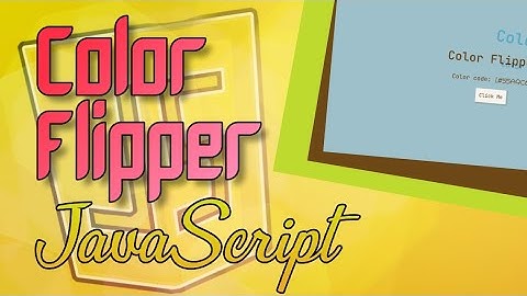 JavaScript beginners project - Color Flipper, JS tutorial [HINDI]