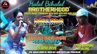 BULAN SEPARUH - RENA MOVIES - NEW PALLAPA LIVE BROTHERHOODS - BANJAR ANYAR WERDI PEKALONGAN