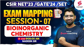 Bioinorganic Chemistry | Exam Mapping Session 7 | CSIR NET Dec 2023 | Gate 2024 | SET | Nadeem Sir