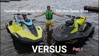 NEW 2025 Yamaha Jetblaster Pro VS Sea Doo Spark Trixx HEAD TO HEAD. Part 2.