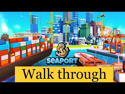 Seaport: Video Game Walkthrough