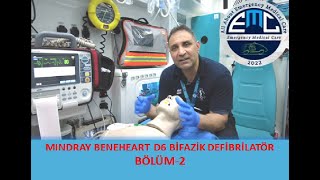 Mindray Beneheart D6 Bifazik Defibrilatör Cihazı Bölüm 2