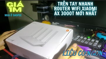Review Router Ax3000T sơ Lược Model Wifi 6 mẫu mới nhất đến từ nhà XIAOMI. Kết nối dễ dàng