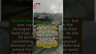 The Base No One Survived: The Horror of Castle Itter #ww2 #history