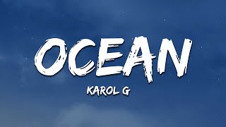 Karol G - Ocean (Letra/Lyrics)