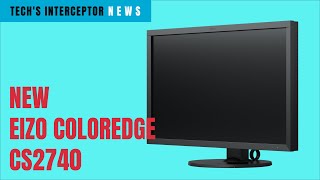 EIZO  introduces the new ColorEdge CS2740 4K Monitor