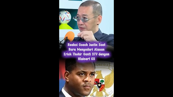 Reaksi Coach Justin Saat Baru Menyadari Alasan Erick Thohir Ganti STY dengan Kluivert CS #kluivert