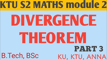 DIVERGENCE THEOREM PART 3 (KTU S2 maths module 2)