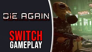 Die Again - Nintendo Switch Gameplay by ContraNetwork 2,093 views 2 weeks ago 11 minutes, 20 seconds