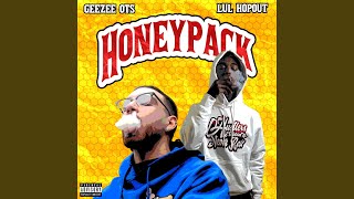 Video thumbnail of "Lul Hopout - Honey Pack (feat. GeeZee OTS)"