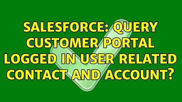 Salesforce: Query customer portal logged in user related Contact and Account?