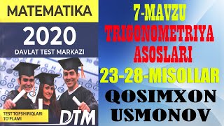 DTM 2020 MATEMATIKA. 7-MAVZU TRIGONOMETRIYA ASOSLARI 23-28-MISOLLAR