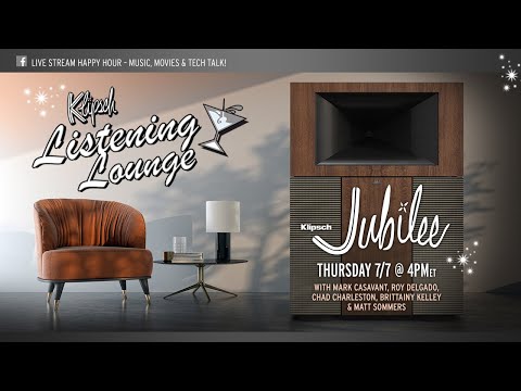 A JUBILEE CELEBRATION | Klipsch Listening Lounge