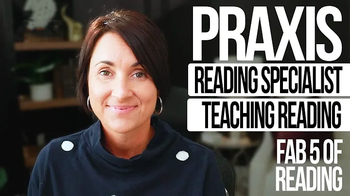 Praxis | Reading Specialist | Teaching Reading | F...