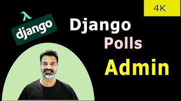 14 Introduction To Django Admin | Official Django Polls Companion Videos