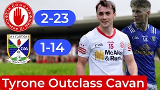 Tyrone OUTCLASS Cavan 🔥 Tyrone 2-23 Cavan 1-14 | Match Reaction