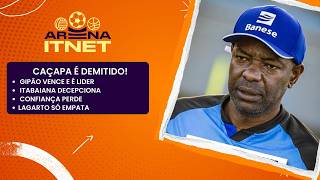 Confiança sem Técnico, Itabaiana Frusta a Torcida, Gipão é Líder! | Arena Itnet