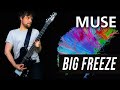 Big Freeze - Muse | Full Cover