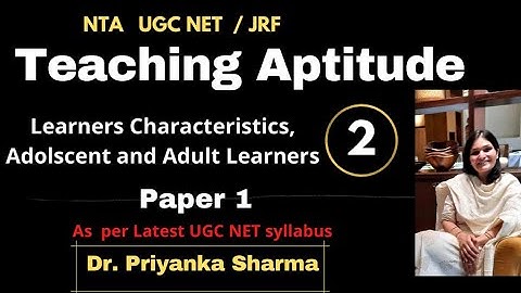 Learners Characteristics.Adolescent and Adult learners.UGC NET Paper 1 I Dr Priyanka Sharma #ugcnet