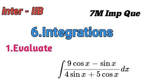 inter-IIB Maths || 6.Integration || Ap & Ts 7M important Questions|| inter 2nd year maths || maths2B