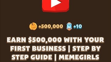 Earn $500000 With Your First Business |Step By Step Guide |Memegirls Code |Youtube Video Code Memefi