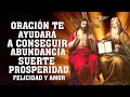 Oración te ayudará a conseguir abundancia,suerte,prosperidad,felicidad, amor a la Santísima Trinidad