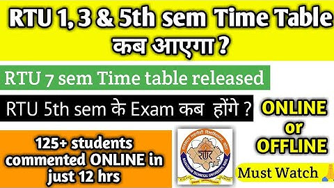 RTU 1,3 and 5th sem Exam Time table ? | RTU 5th sem Exam kab honge | RTU 7 sem time table released