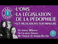 Table ronde 1   loms lgalisation de la pdophilie et mutilations sur mineurs