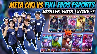 META CIKI KETEMU FULL EVOS ESPORTS ROSTER MPL S13 !!