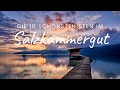 Salzkammergut Best Of - Die 10 schönsten Seen