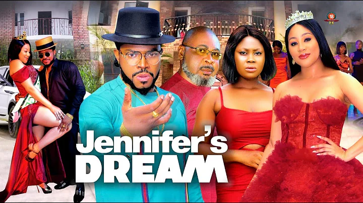 JENNIFER'S DREAM SEASON 5 (New Movie) CHINENYE UBA...