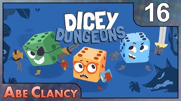 AbeClancy Plays: Dicey Dungeons - 16 - The Jester