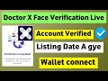 Doctor X KYC Complete Method | Doctor X Listing Date | DRX Airdrop