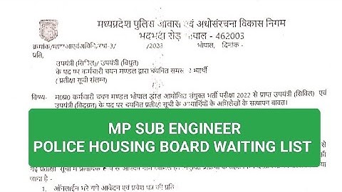 MP POLICE HOUSING BOARD WAITING LIST II MP SUB ENGINEER EXAM 2022 II DV DATE II