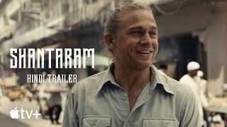 Shantaram— Official Hindi Trailer | Apple TV+