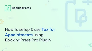 How to Setup & Use Tax Addon with BookingPress Pro Plugin