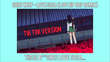 Chief Keef - Love Sosa (Official Audio) - lofi hip hop remix