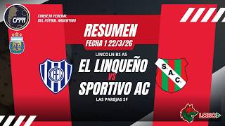 RESUMEN CA EL LINQUEÑO VS SPORTIVO AC FECHA 1 TORNEO FEDERAL A
