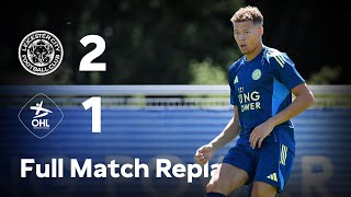 PRE-SEASON LIVE! Leicester City vs. OH Leuven | Pre-Season Friendly