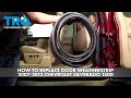 How to Replace Door Weatherstrip 2007-2013 Chevrolet Silverado 1500