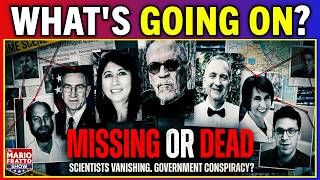 White House ADMITS 10 Scientists Are MISSING or DEAD!
