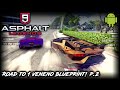 Journey to 1 Veneno Blueprint, part 2 (Asphalt 9 Android)