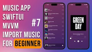 SwiftUI Music Player / Import Files / MVVM / Урок 7 / Music App Tutorial / Music SwiftUI