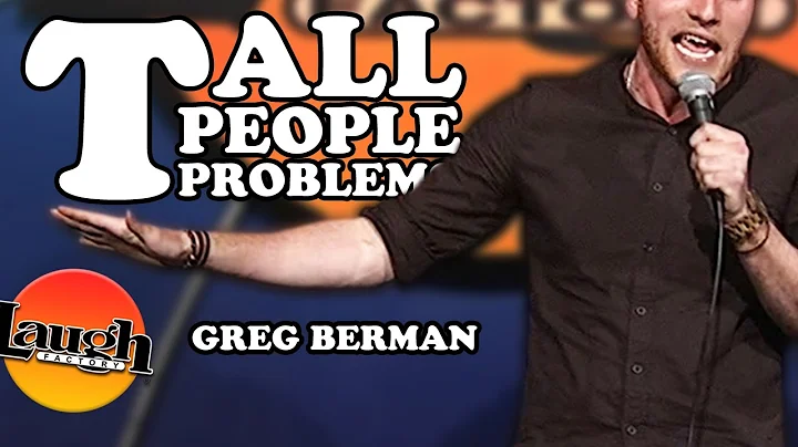 Tall People Problems (Greg Berman)