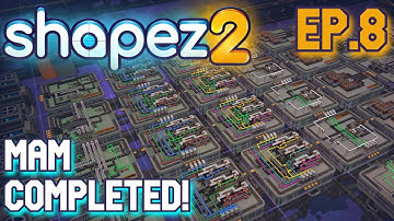 Building The MAM! | Shapez 2 ep.8
